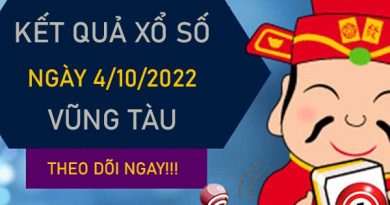 Dự đoán XSVT 4/10/2022 soi cầu số đẹp đài Vũng Tàu